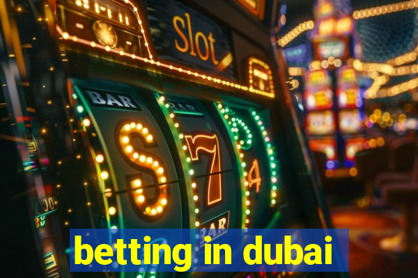 betting in dubai